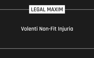 Volenti Non-Fit Injuria
