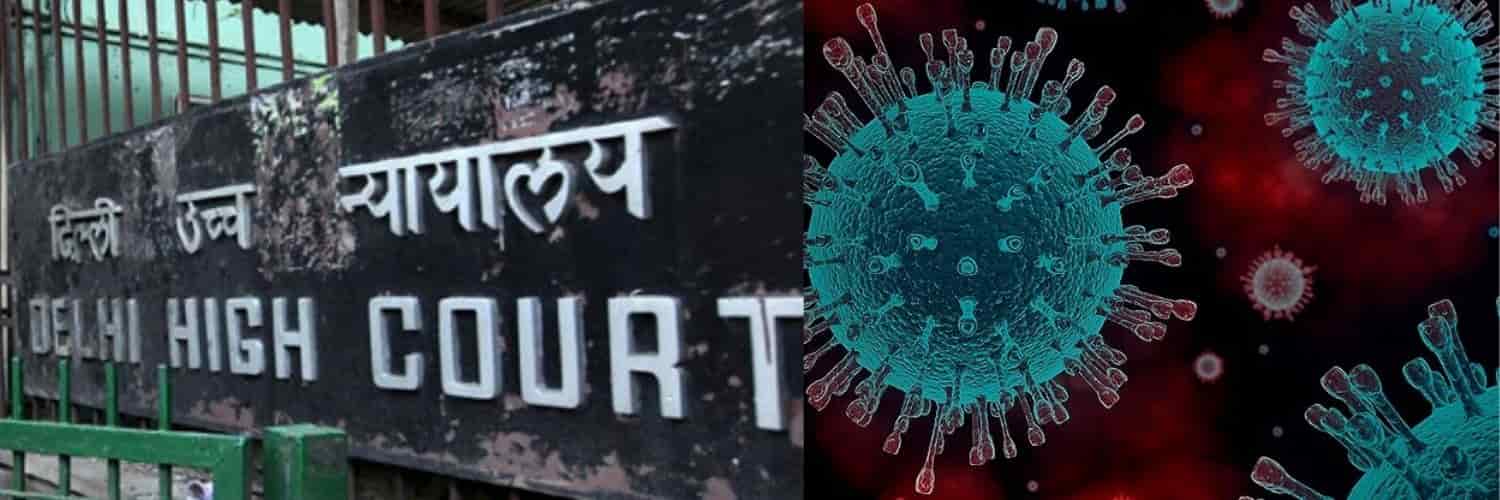 Delhi High Court Extends Subsisting Interim Orders till August 31